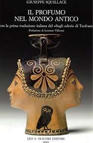 IL PROFUMO NEL MONDO ANTICO - Accademia del Profumo IL PROFUMO NEL MONDO ANTICO - Accademia del Profumo