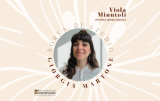 ASSEGNATA LA BORSA DI STUDIO IN RICORDO DI GIORGIA MARTONE - Accademia del Profumo